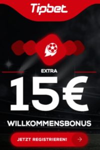 Tipbet 15€ Gratis für Sportwetten